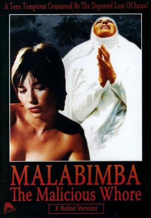 Малабимба / Одержимая дьяволом / Malabimba / The Malicious Whore